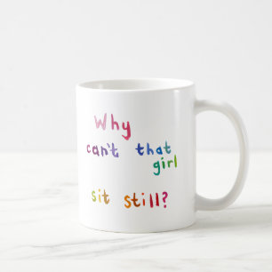 Attention deficit disorder girls women fun art coffee mug