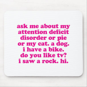 Attention Deficit Disorder Quote ADD ADHD - Pink Mouse Mat