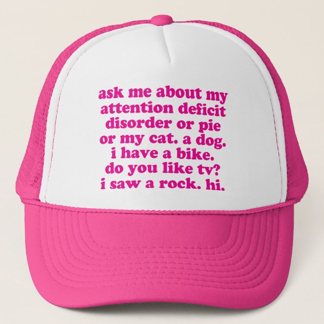 Attention Deficit Disorder Quote ADD ADHD - Pink Trucker Hat (Front)