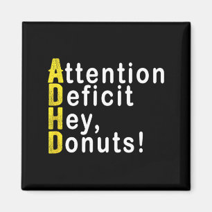 Attention Deficit Hey Donuts Funny Gift Tee Adhd M Magnet