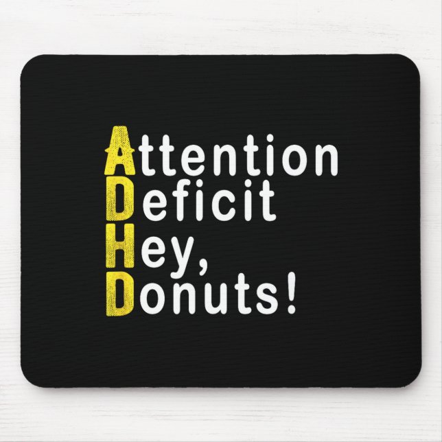 Attention Deficit Hey Donuts Funny Gift Tee Adhd M Mouse Mat (Front)