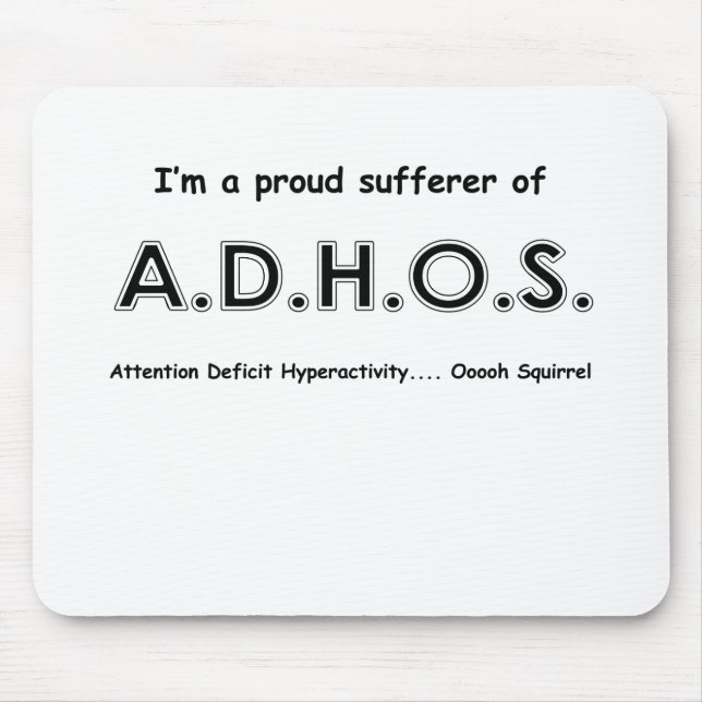 Attention Deficit Hyperactivity .... oooh Squirrel Mouse Mat (Front)