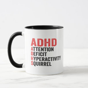 Attention Deficit Hyperactivity Squirrel ADHD Gift Mug