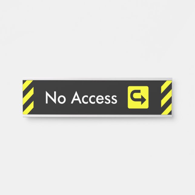 Attention-Grabbing "No Access" Door Sign (Front)