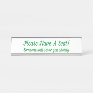 Attention-Grabbing "Please Have A Seat!" Desk Name Plate