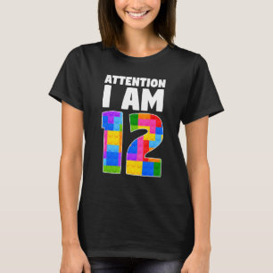 Attention I Am 12 12th Birthday Brick T-Shirt
