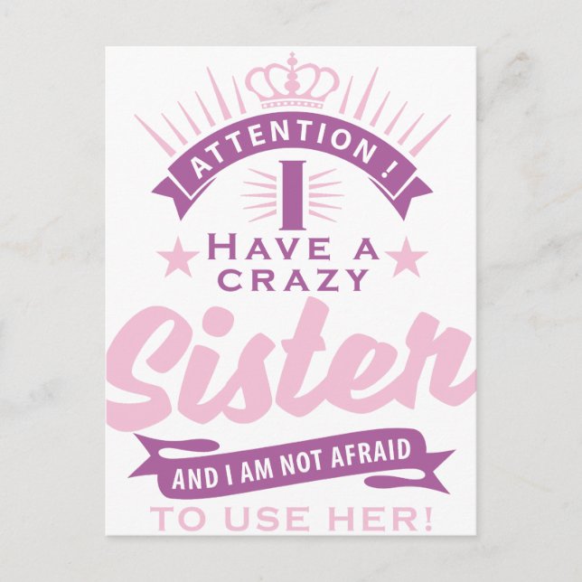 attention i have a crazy sister postcard (Front)