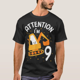 Attention I'm 9 Truck Excavator T-Shirt