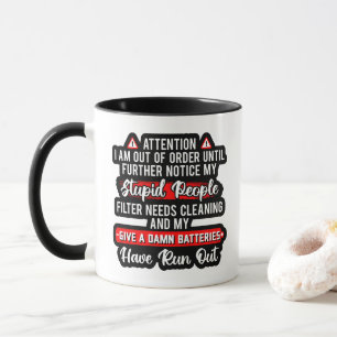 Attention Im Out Of Order Sarcastic Funny Gift Mug