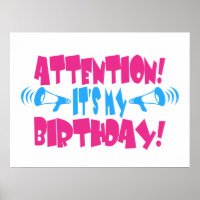 Attention! It's my Birthday! (funny birthday)