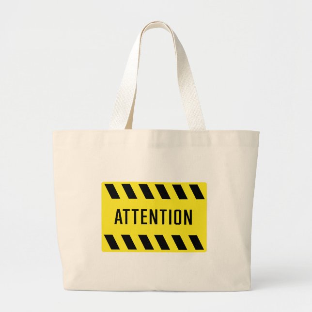 Attention Sign  Large Tote Bag (Front)