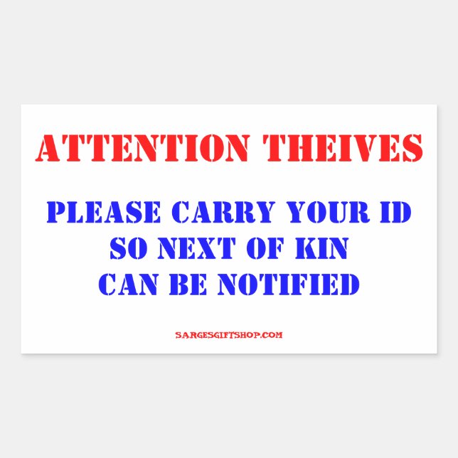 ATTENTION THIEVES RECTANGULAR STICKER (Front)