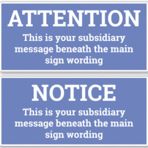 Attention - Two Blue & White Notice Sign Stickers