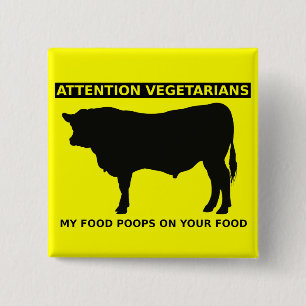 Attention Vegetarians Funny Meat Lovers Button