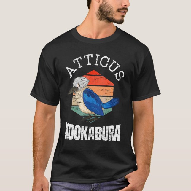 Atticus Kookaburra Birding Bird  Birdwatcing Kingf T-Shirt (Front)