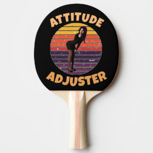 ATTITUDE ADJUSTER FUNNY VINTAGE WIFE PING PONG PADDLE