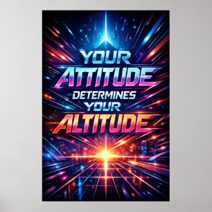 Attitude Determines Altitude Neon Typography Art Poster