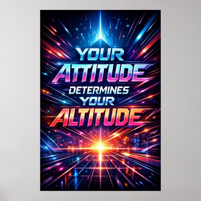 Attitude Determines Altitude Neon Typography Art Poster (Front)