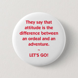 Attitude - difference between Ordeal and Adventure 6 Cm Round Badge