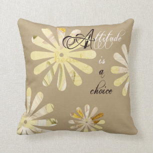 Attitude is a Choice Cushion