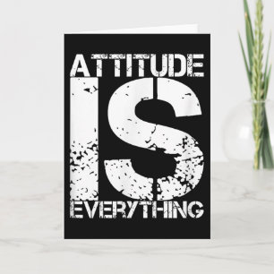 Attitude Is Everything - Insrational Quote Gift - Card