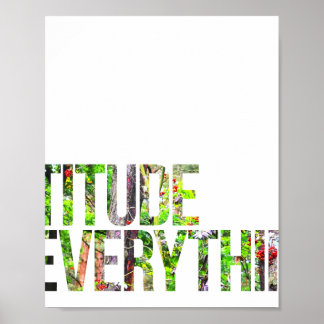 Attitude is everything  poster