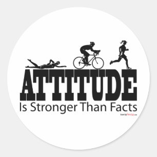 Attitude is Stronger than Facts Classic Round Sticker