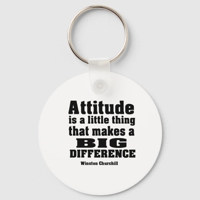 Attitude makes a big difference key ring (Front)