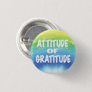 Attitude of Gratitude 3 Cm Round Badge