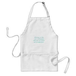 Attitude -- ordeal or adventure (green) standard apron