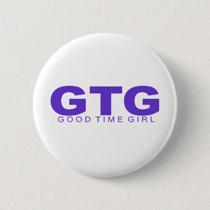 Attitudes - "Good Time Girl" 6 Cm Round Badge