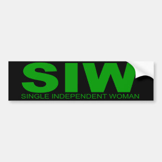 Attitudes - "Single Independant Woman" Bumper Sticker