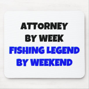 Attorney by Week Fishing Legend By Weekend Mouse Mat