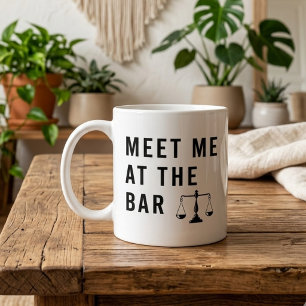 Attorney Meet Me at the Bar Gift for Graduation Coffee Mug
