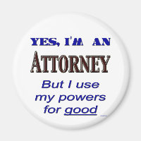 Attorney Powers for Good Saying