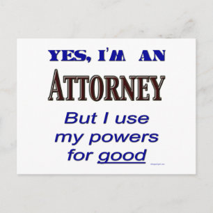 Attorney Powers for Good Saying Postcard