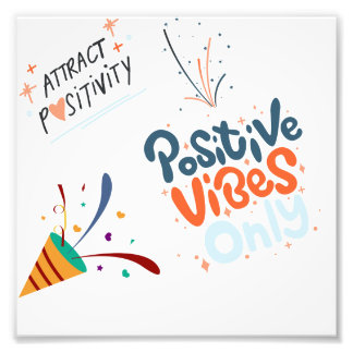 attract positivity photo print