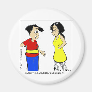 Attractive Calves? Funny Cartoon Tees & Gifts Magnet