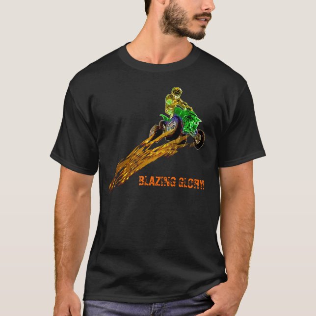ATV in its BLAZING GLORY! T-Shirt (Front)