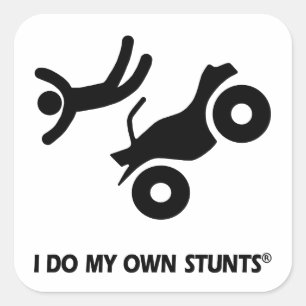 ATV My Own Stunts Square Sticker