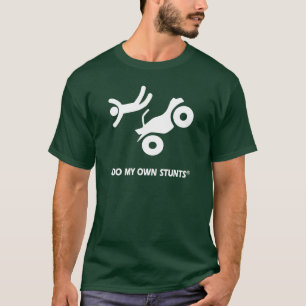 ATV My Own Stunts T-Shirt