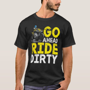 ATV  Quad Bike ATV Outdoor Mudding Offroading 1 T-Shirt