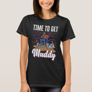 ATV Quad Biker Four Wheeler Vintage Time To Get Mu T-Shirt