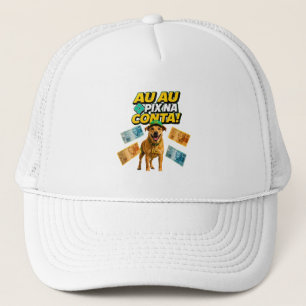 AU AU PIX IN THE ACCOUNT Caramel Dog Brazil Trucker Hat