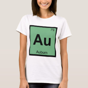 Au - Auburn Maine Chemistry Periodic Table Symbol T-Shirt
