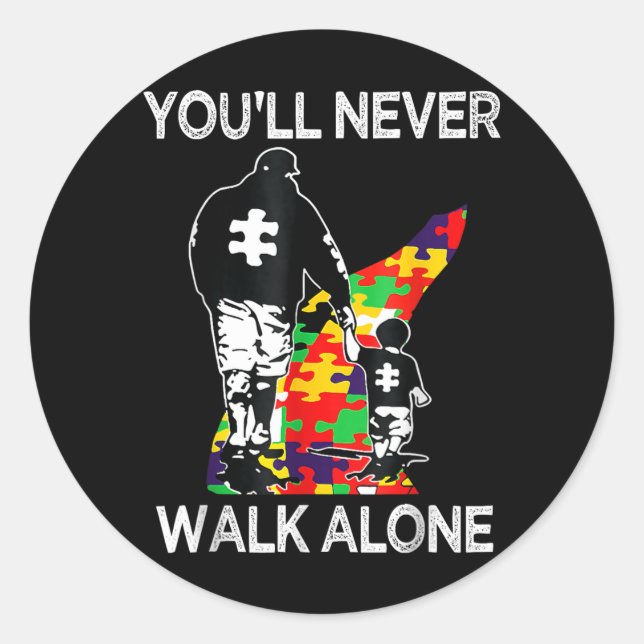 Au Dad Suprt Alone Puzzle Youll Never Walk Classic Round Sticker (Front)