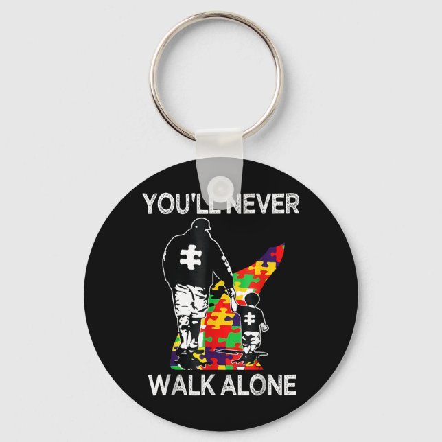 Au Dad Suprt Alone Puzzle Youll Never Walk Key Ring (Front)