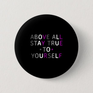 Aual Pride Motivational Quote Graphic With Ace Col 6 Cm Round Badge
