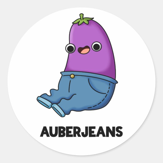 Auberjeans Funny Aubergine Pun  Classic Round Sticker (Front)