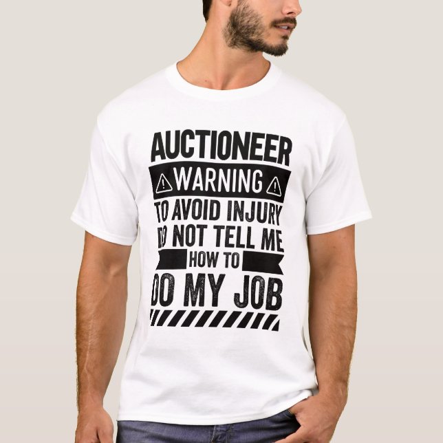 Auctioneer Warning T-Shirt (Front)